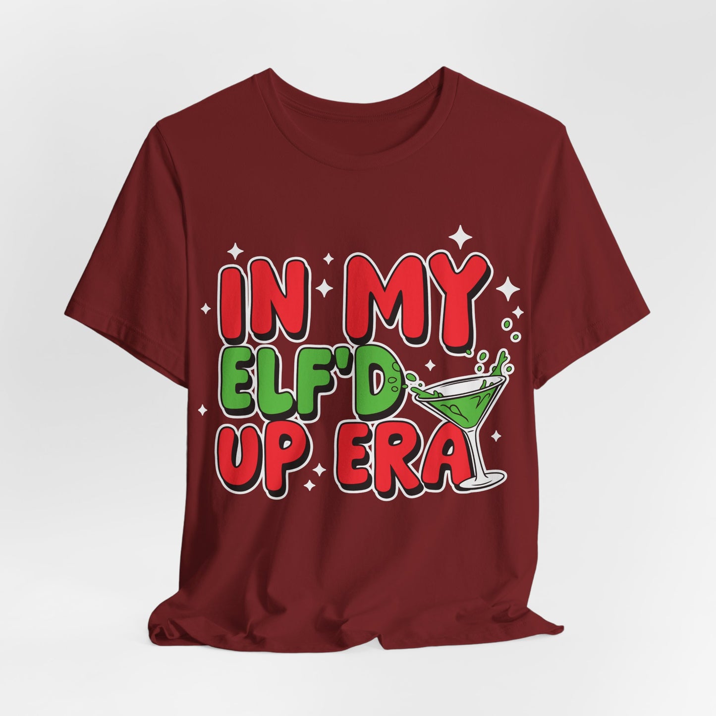 In My Elf'd Up Era Funny Christmas T-Shirt - Holiday Martini Elf Drinking Tee