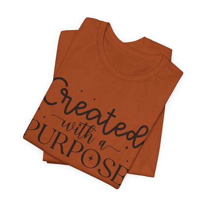 Created With A Purpose Bible Verse T-Shirt – Inspirational Christian Apparel