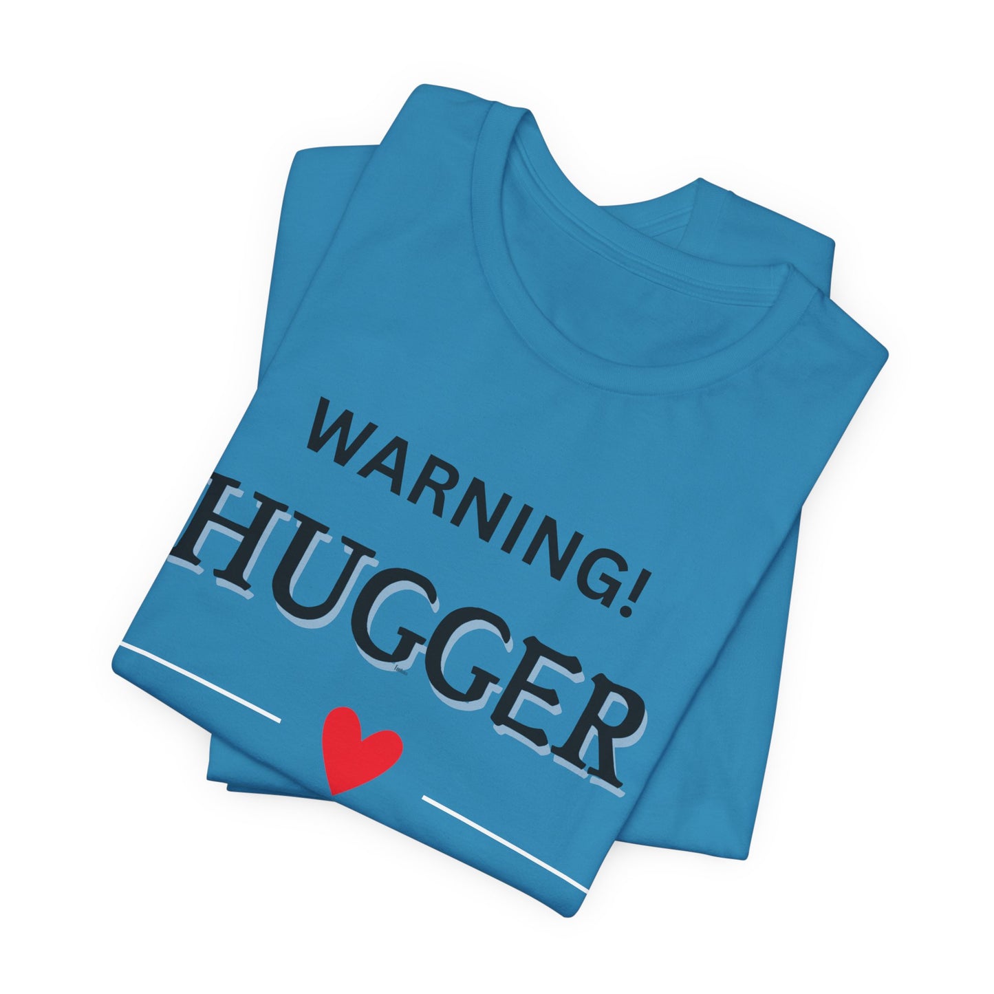 Funny ‘Warning Hugger Approaching’ Love Heart T-Shirt