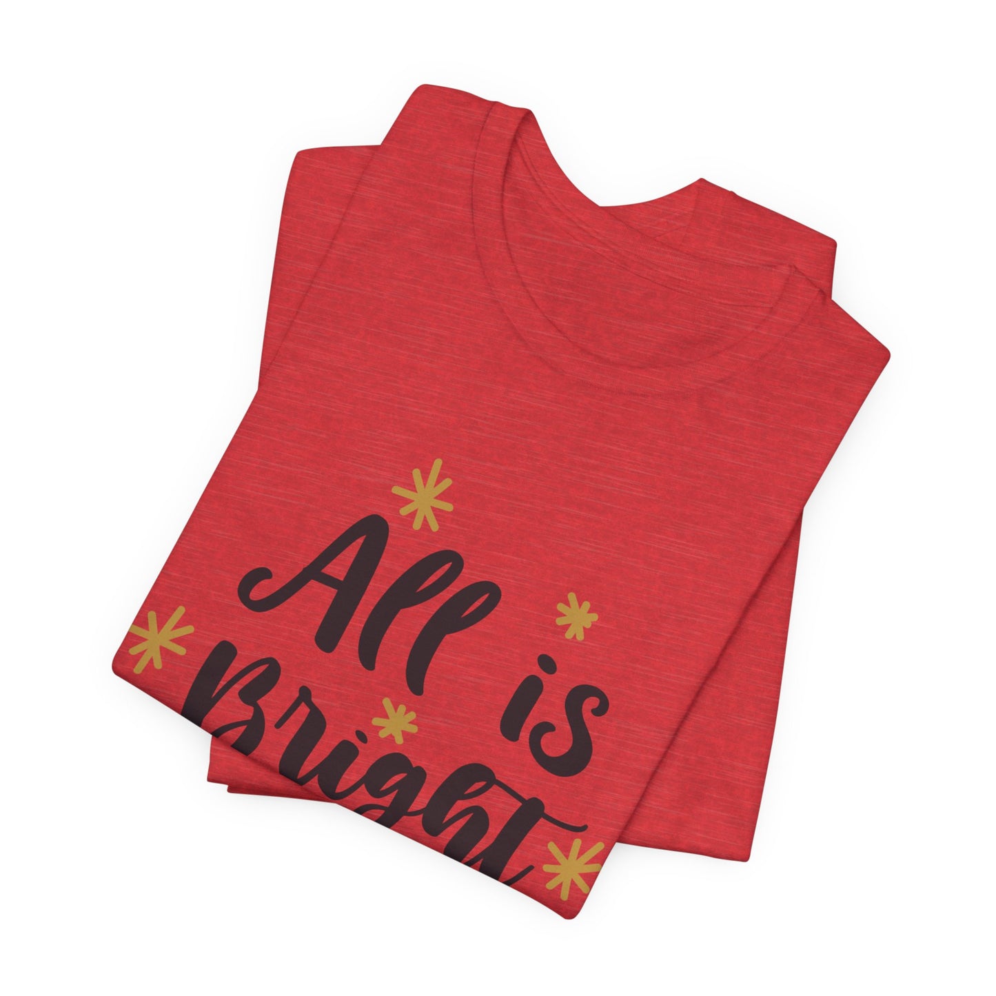 All Is Bright Christmas T-Shirt – Festive Holiday Tee with Gold Stars Design