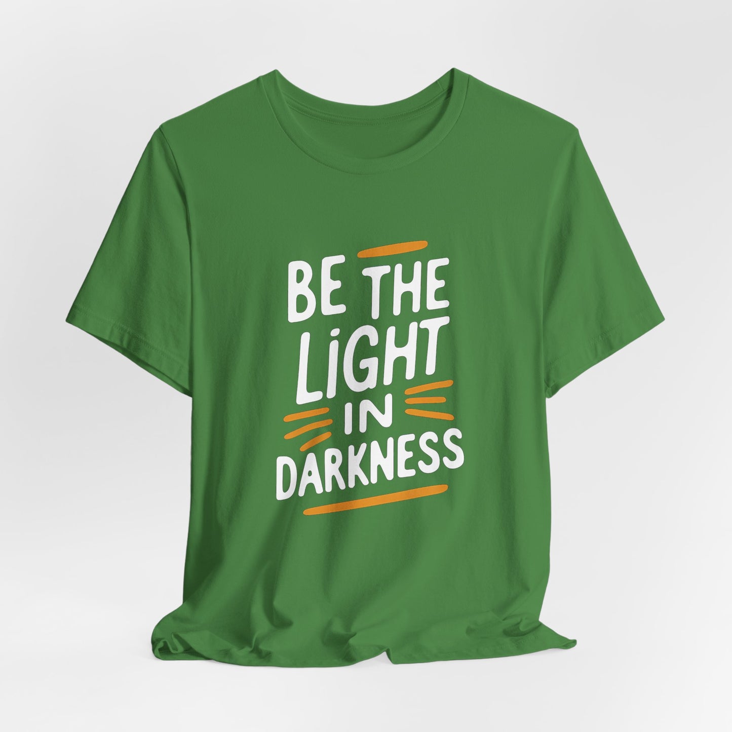 Be the Light in Darkness Inspirational Christian T-Shirt