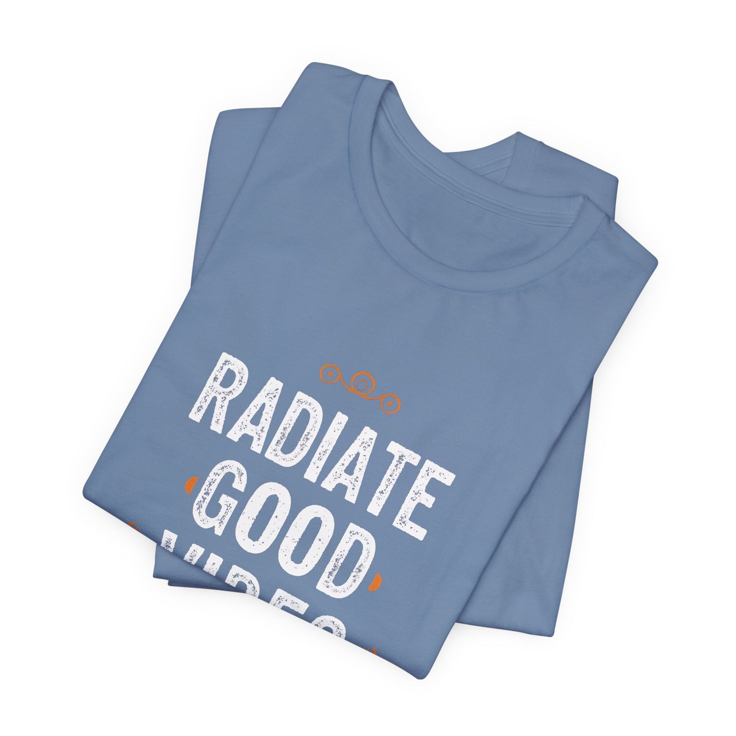 Radiate Good Vibes Positive Energy T-Shirt – Inspiring Graphic Tee for Good Vibes Only