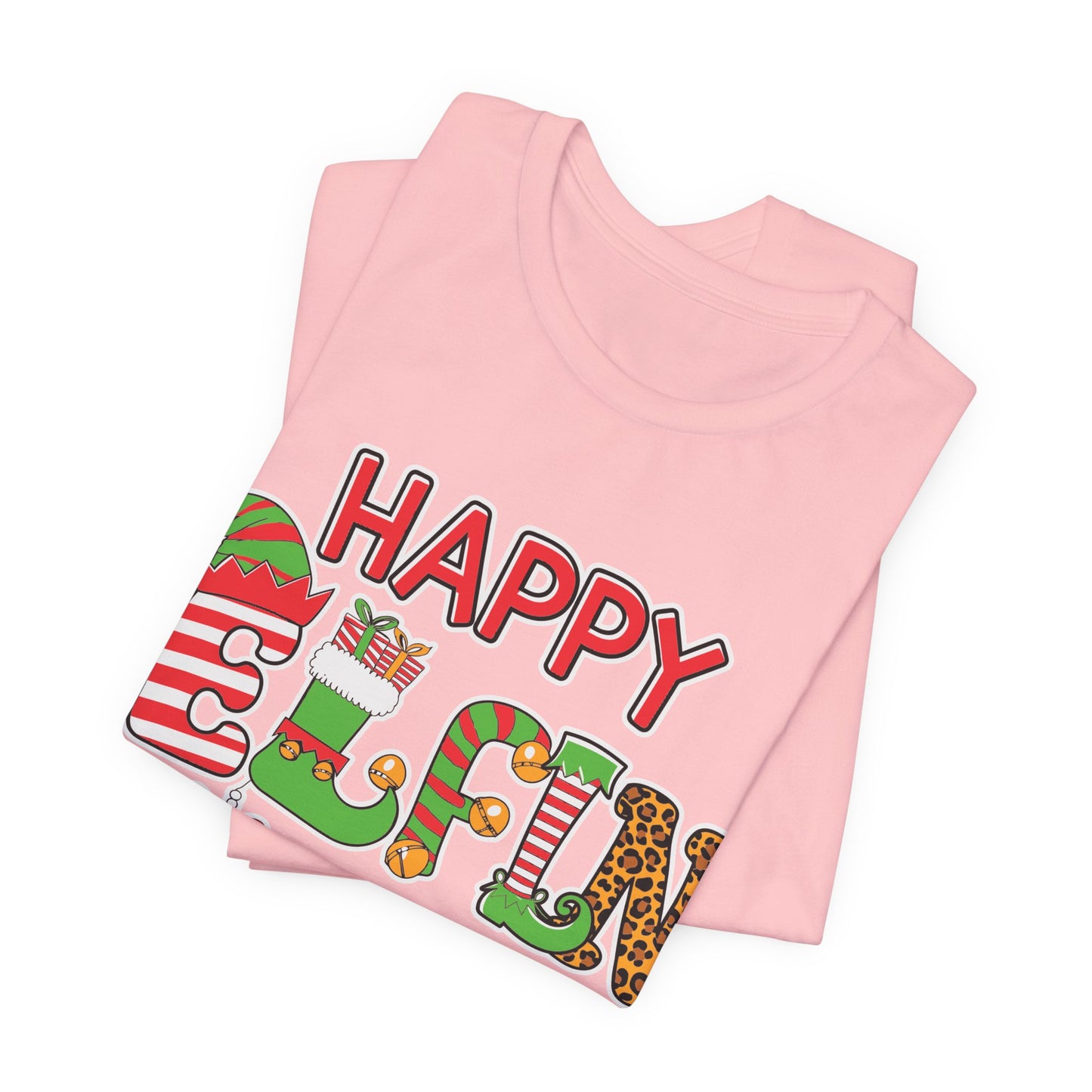 Happy Elfin Holidays Christmas T-Shirt - Fun Festive Elf Holiday Tee