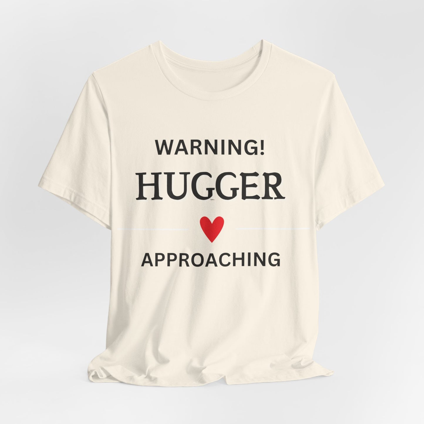 Funny ‘Warning Hugger Approaching’ Love Heart T-Shirt