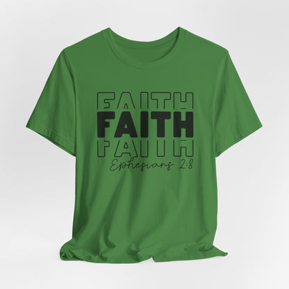 Faith Faith Faith Ephesians 2:8 T-Shirt – Inspirational Christian Apparel for Faith-Believers