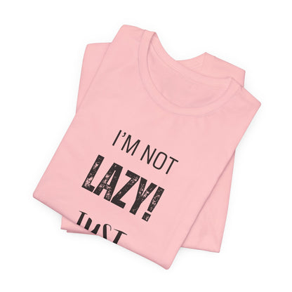 Not Lazy, I'm Just Waiting On Inspiration Funny Graphic T-Shirt