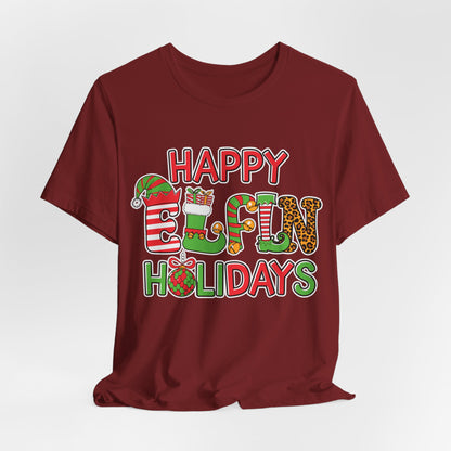 Happy Elfin Holidays Christmas T-Shirt - Fun Festive Elf Holiday Tee