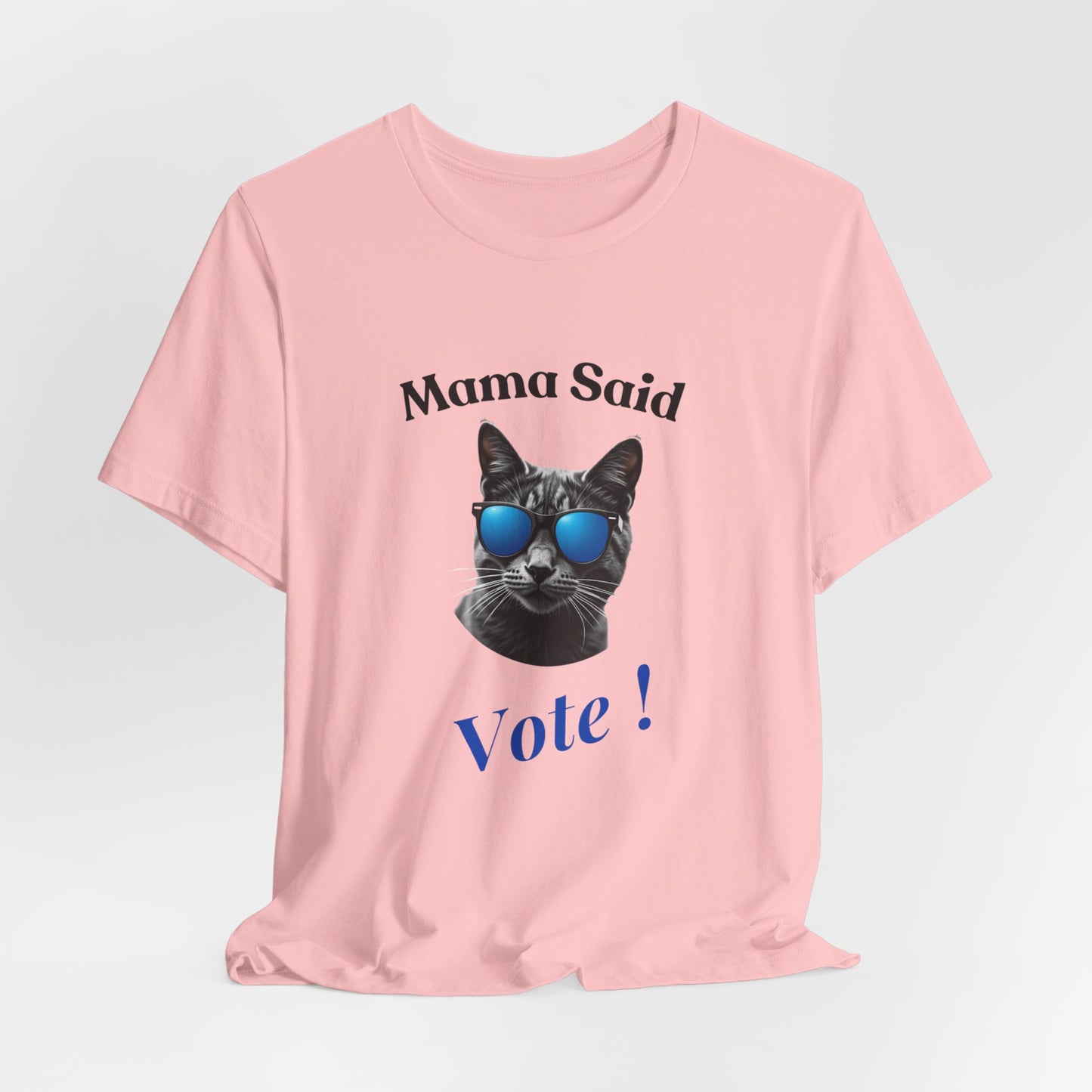 Mama Said Vote - Political Cat T-Shirt | Engaging Voting Apparel