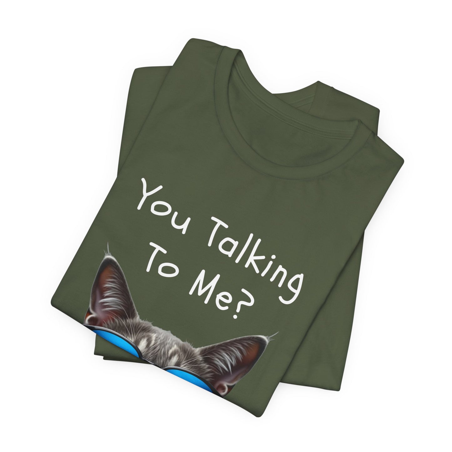 You Talking To Me?” Cool Cat Sunglasses T-Shirt