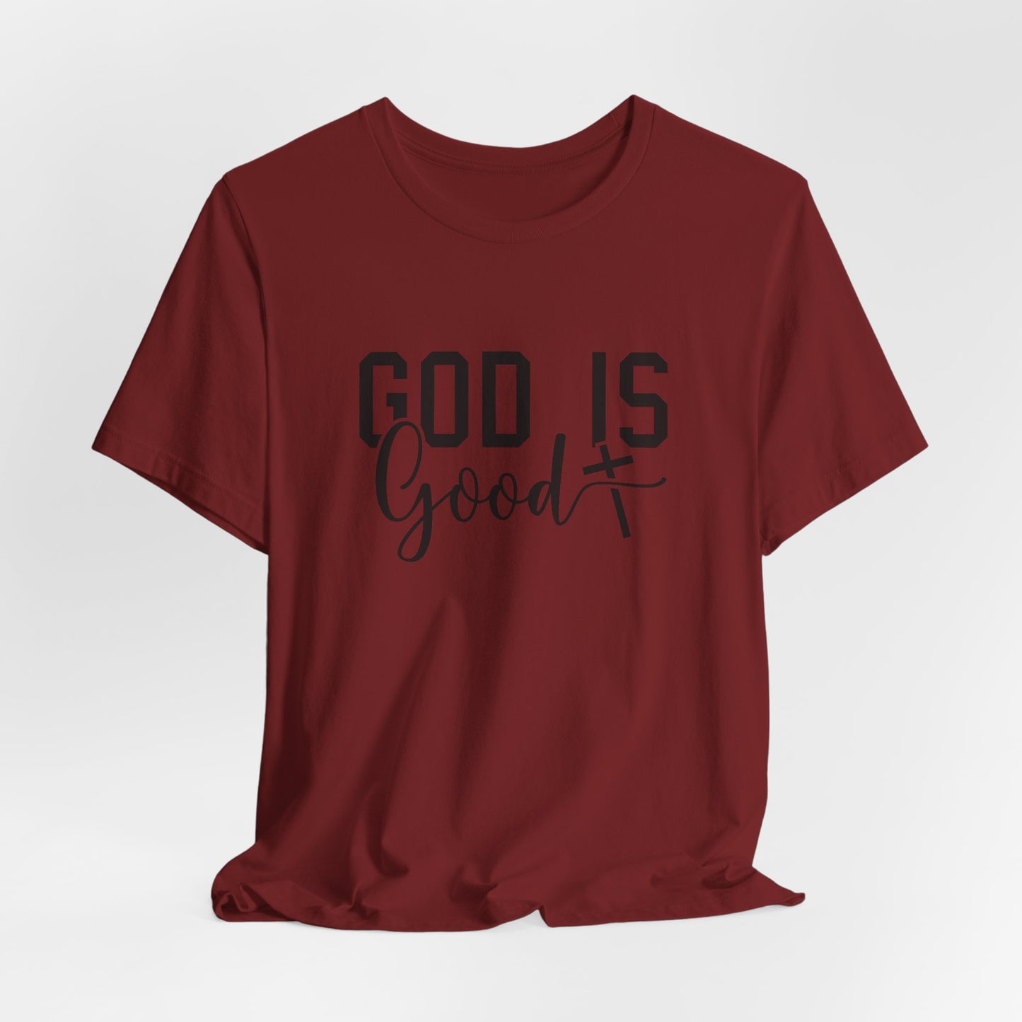 God Is Good T-Shirt - Inspirational Christian Faith Tee