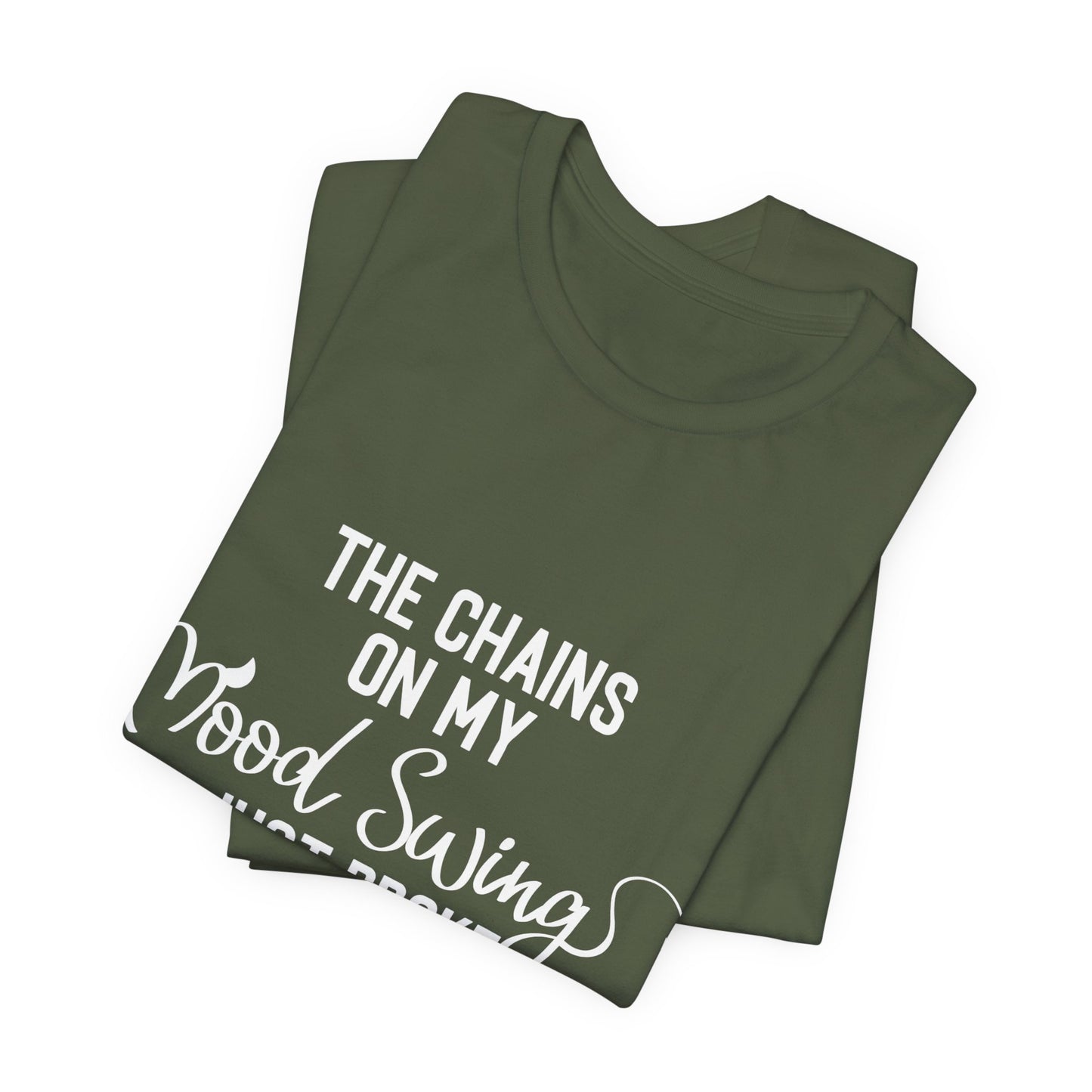 The Chains on My Mood Broke T-Shirt - Express Your Inner Struggles with Style