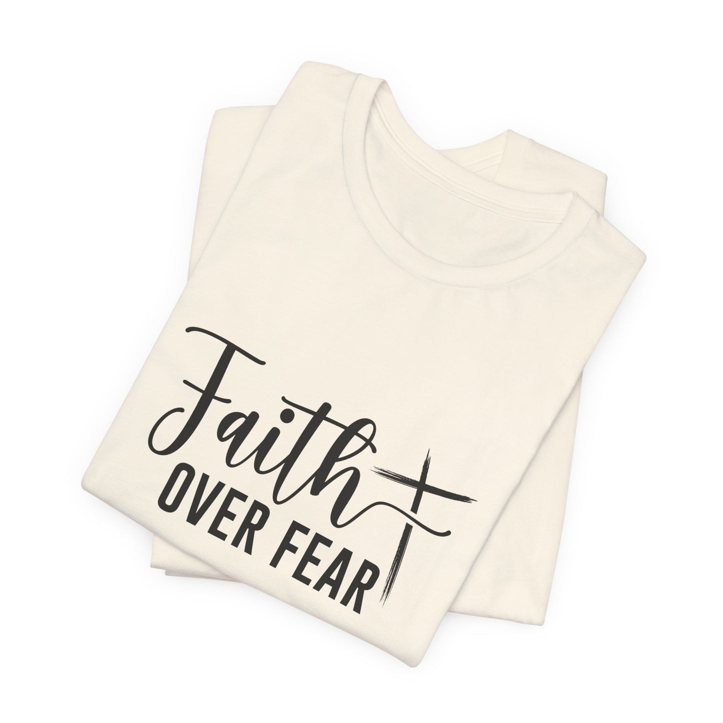 Faith Over Fear Bible Verse T-Shirt – Inspirational Christian Apparel for Men & Women