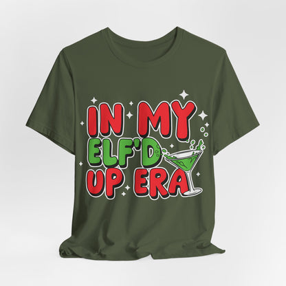 In My Elf'd Up Era Funny Christmas T-Shirt - Holiday Martini Elf Drinking Tee