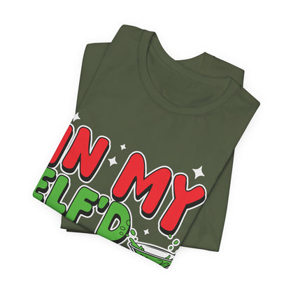 In My Elf'd Up Era Funny Christmas T-Shirt - Holiday Martini Elf Drinking Tee