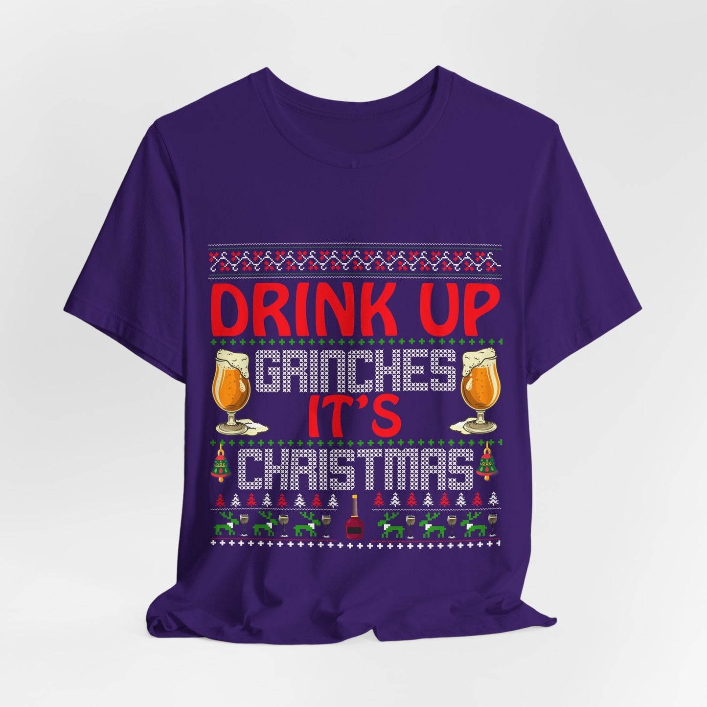 Drink Up Grinches It's Christmas Ugly Sweater Style T-Shirt - Fun Holiday Drinking Shirt