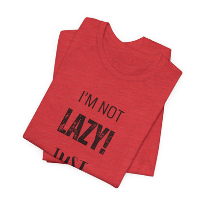 Not Lazy, I'm Just Waiting On Inspiration Funny Graphic T-Shirt