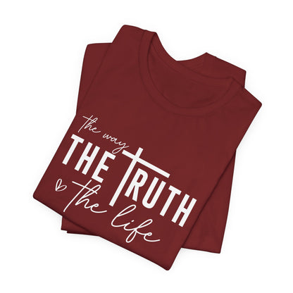 Christian T-Shirt: The Way, The Truth, The Life - Faith-Based Apparel for Believers