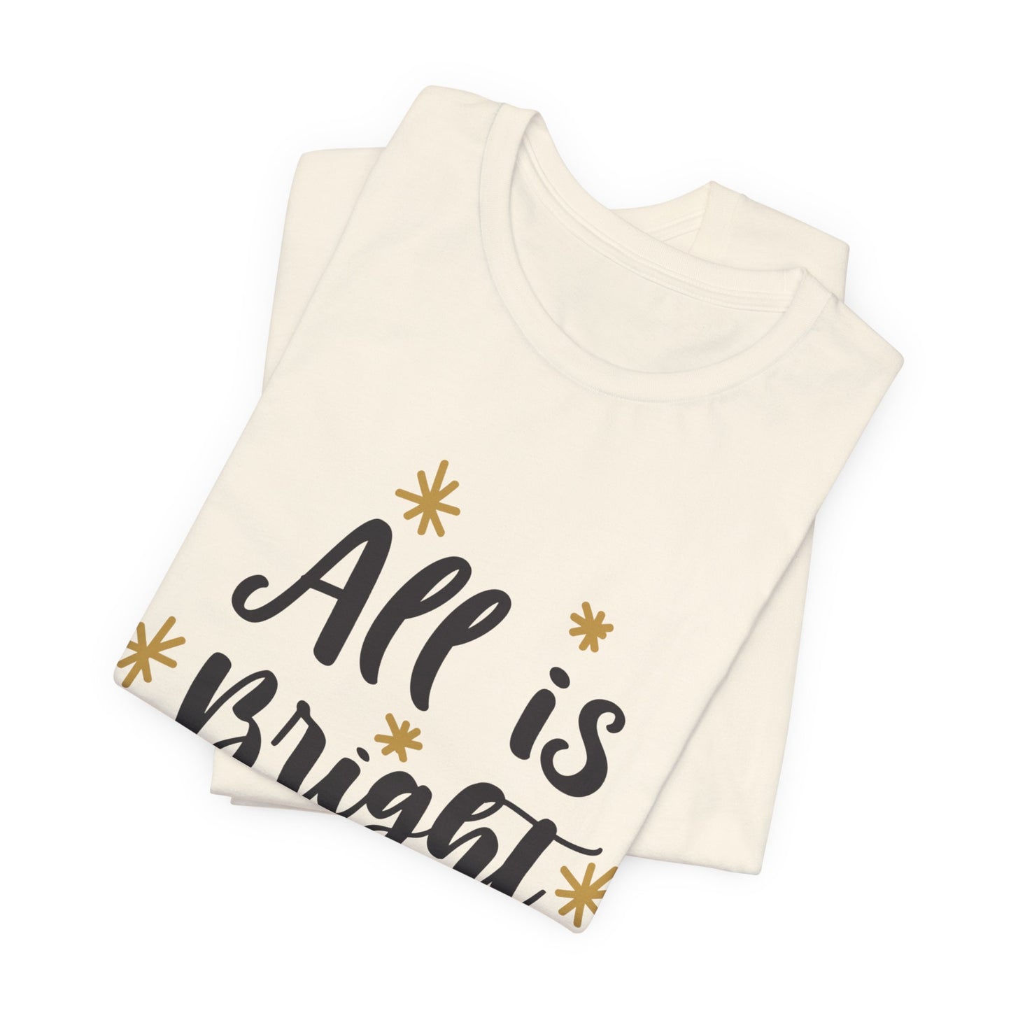 All Is Bright Christmas T-Shirt – Festive Holiday Tee with Gold Stars Design