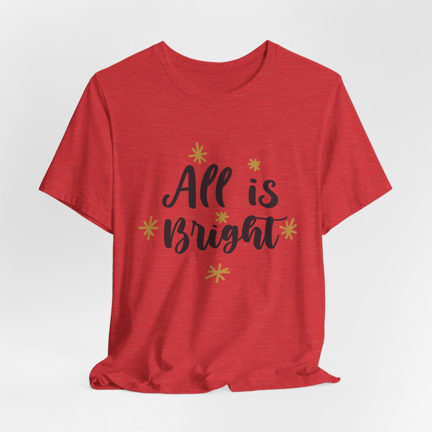 All Is Bright Christmas T-Shirt – Festive Holiday Tee with Gold Stars Design