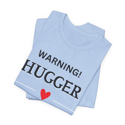 Funny ‘Warning Hugger Approaching’ Love Heart T-Shirt