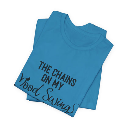 The Chains on My Mood Broke T-Shirt - Express Your Inner Struggles with Style