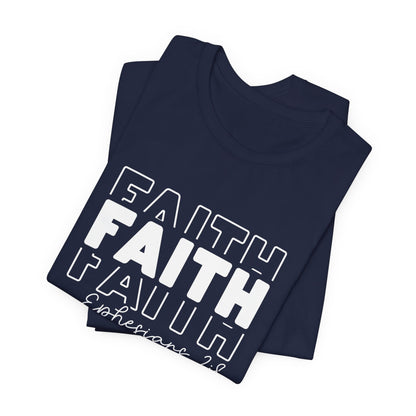 Faith Faith Faith Ephesians 2:8 T-Shirt – Inspirational Christian Apparel for Faith-Believers