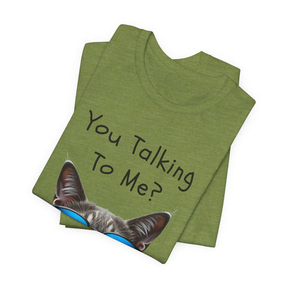 You Talking To Me?” Cool Cat Sunglasses T-Shirt