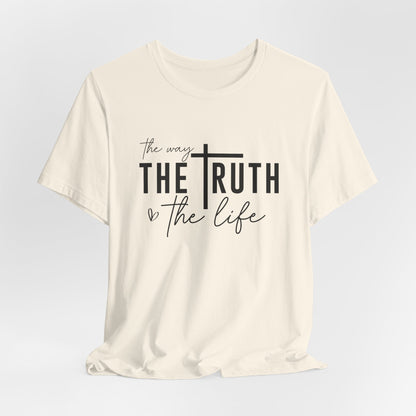 Christian T-Shirt: The Way, The Truth, The Life - Faith-Based Apparel for Believers