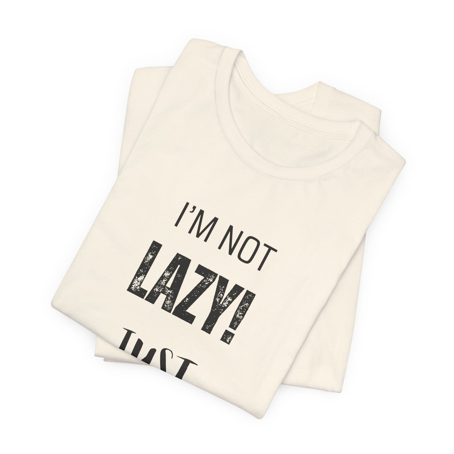 Not Lazy, I'm Just Waiting On Inspiration Funny Graphic T-Shirt