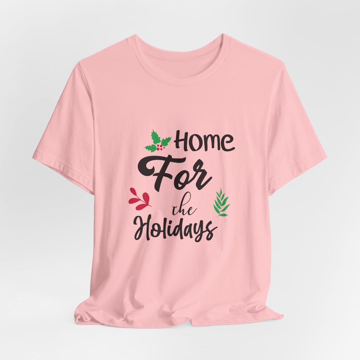 Home for the Holidays Festive Christmas T-Shirt