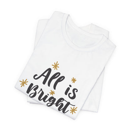 All Is Bright Christmas T-Shirt – Festive Holiday Tee with Gold Stars Design