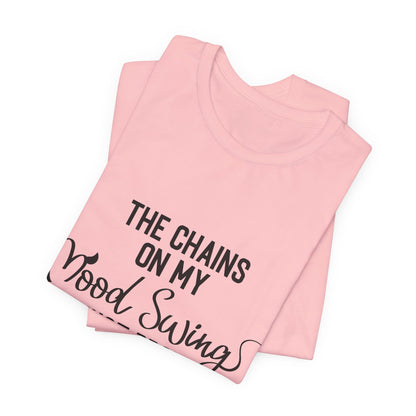 The Chains on My Mood Broke T-Shirt - Express Your Inner Struggles with Style