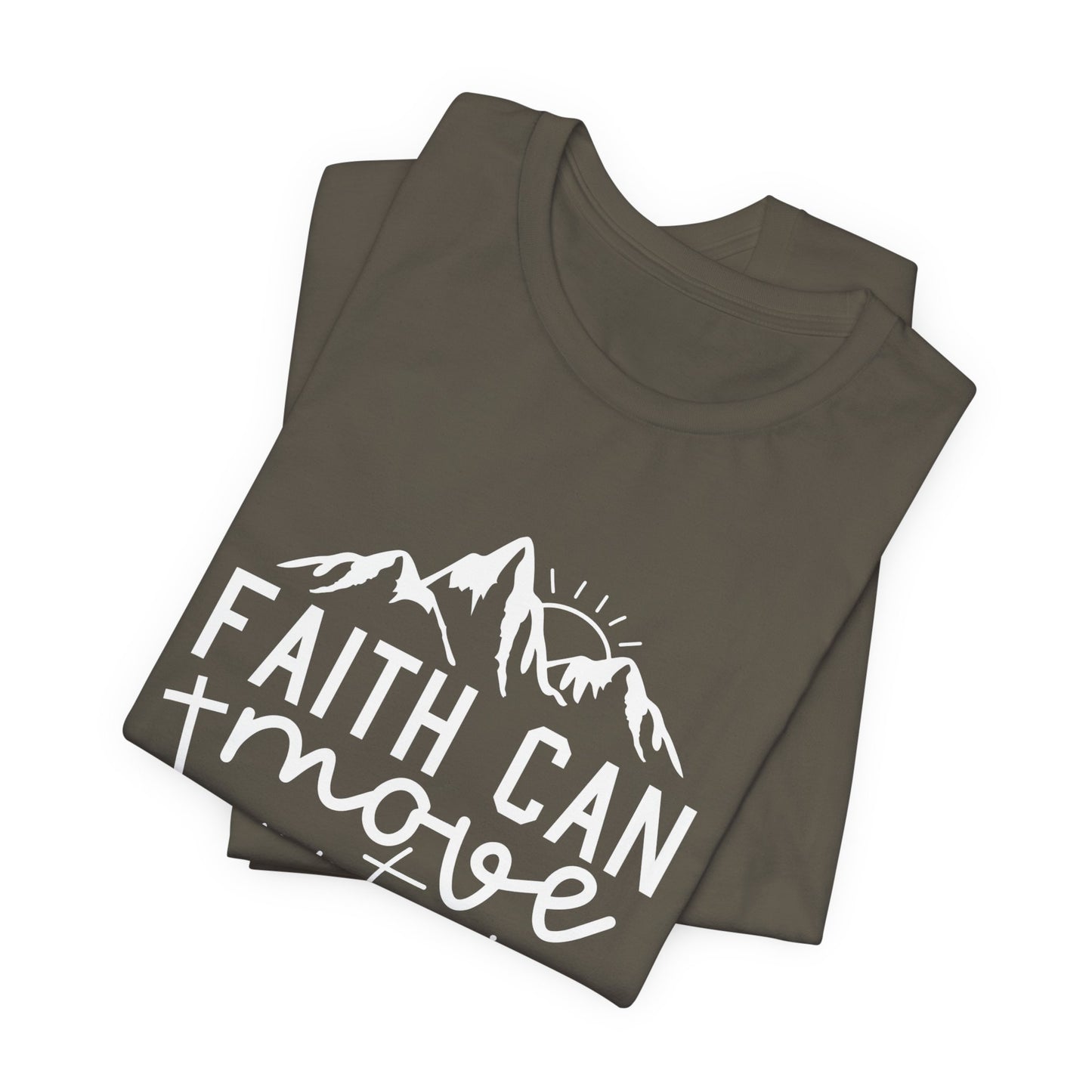 Faith Can Move Mountains - Inspirational Christian T-Shirt | Bible Verse Tee