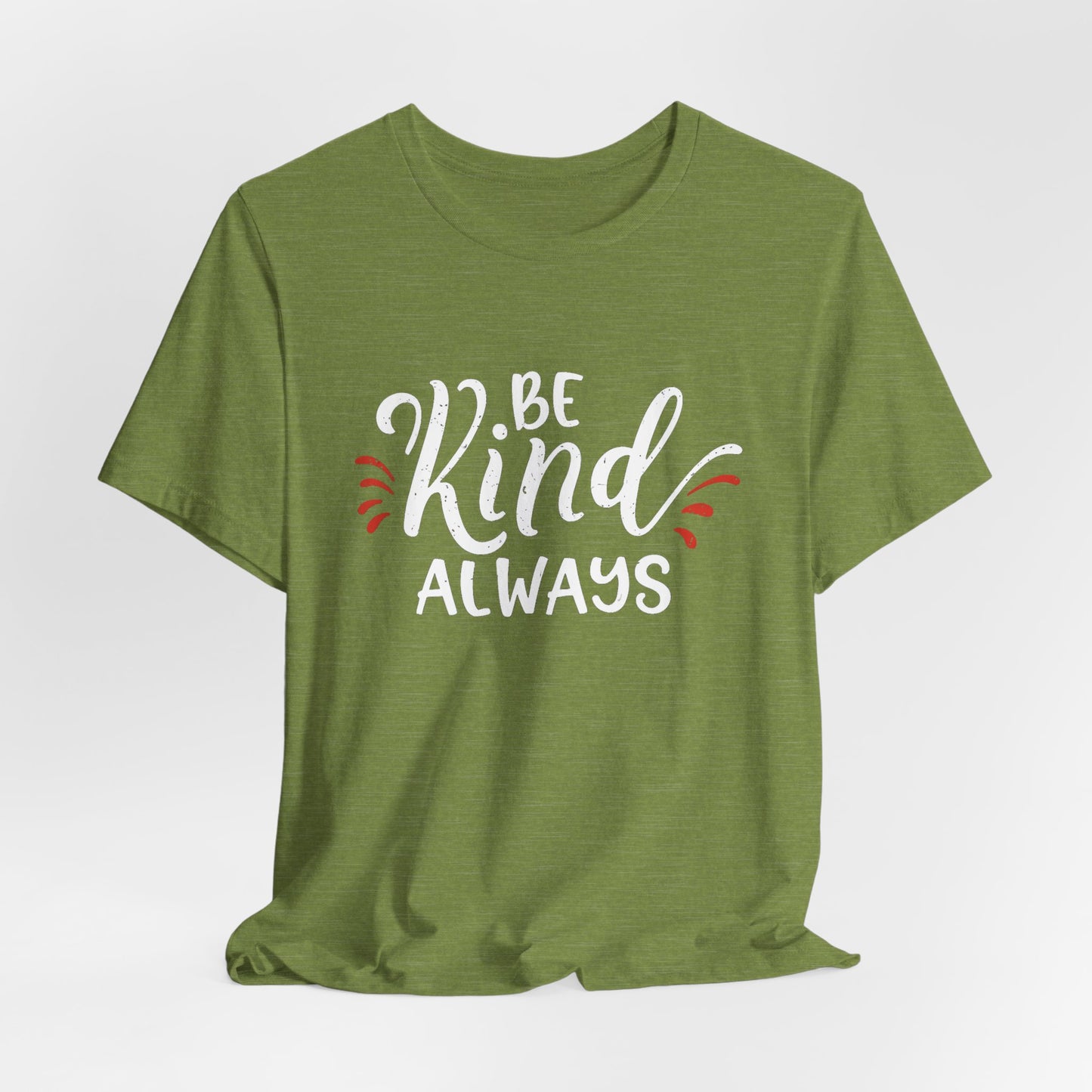 Be Kind Always - Inspirational Motivational T-Shirt for Kindness Lovers