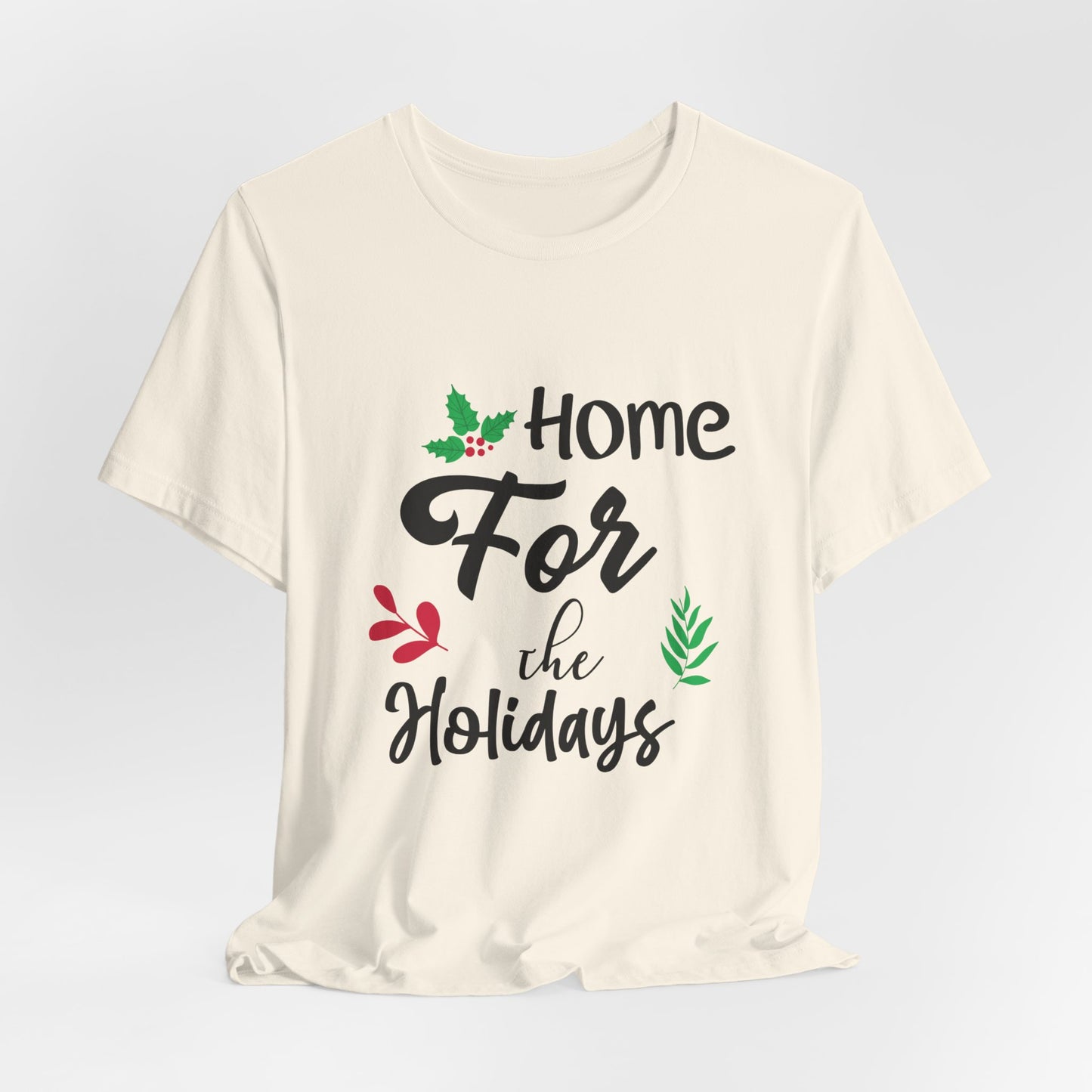 Home for the Holidays Festive Christmas T-Shirt