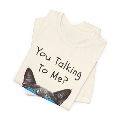 You Talking To Me?” Cool Cat Sunglasses T-Shirt