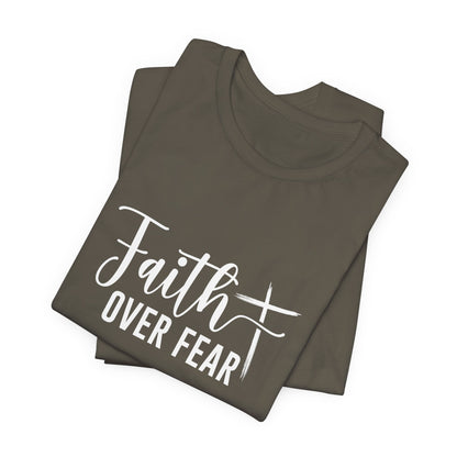 Faith Over Fear Bible Verse T-Shirt – Inspirational Christian Apparel for Men & Women