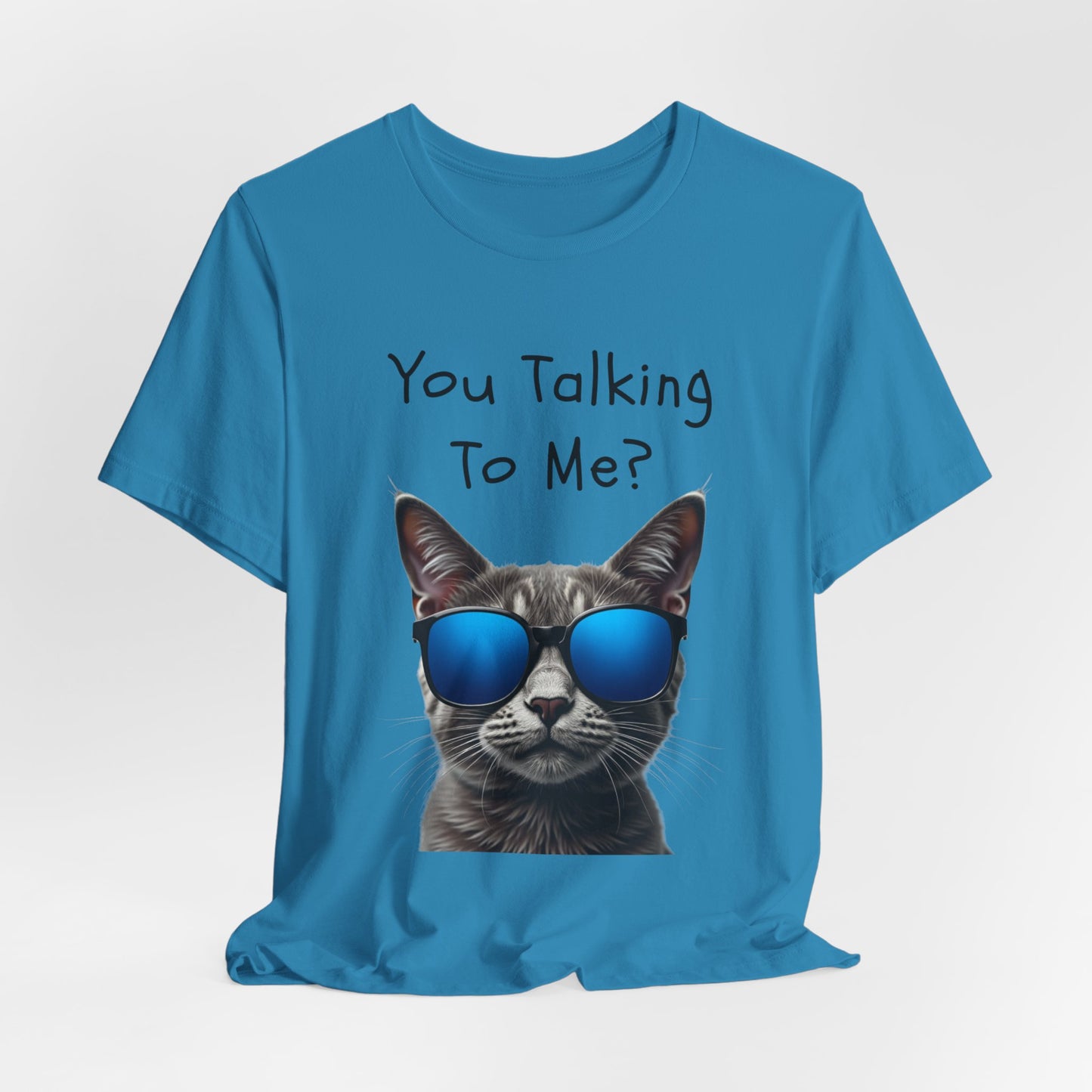 You Talking To Me?” Cool Cat Sunglasses T-Shirt