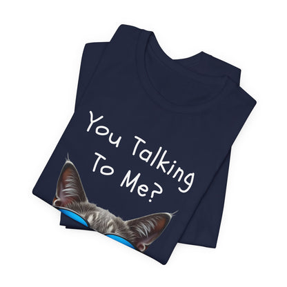 You Talking To Me?” Cool Cat Sunglasses T-Shirt