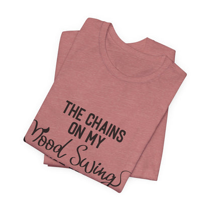 The Chains on My Mood Broke T-Shirt - Express Your Inner Struggles with Style