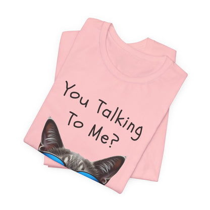 You Talking To Me?” Cool Cat Sunglasses T-Shirt