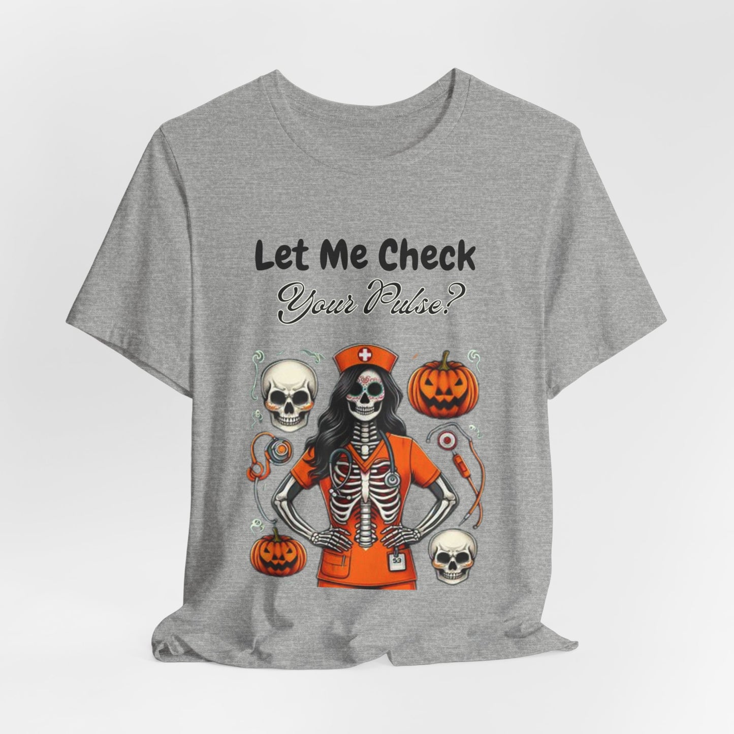 Halloween Nurse Skeleton T-Shirt - Let Me Check Your Pulse Funny Medical Costume Tee