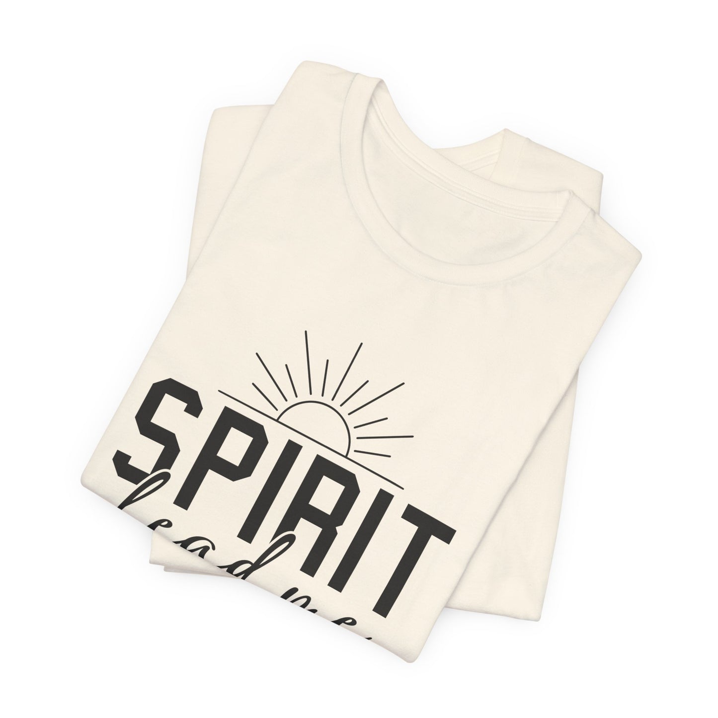 Spirit Lead Me Christian T-Shirt | Inspirational Faith-Based Apparel