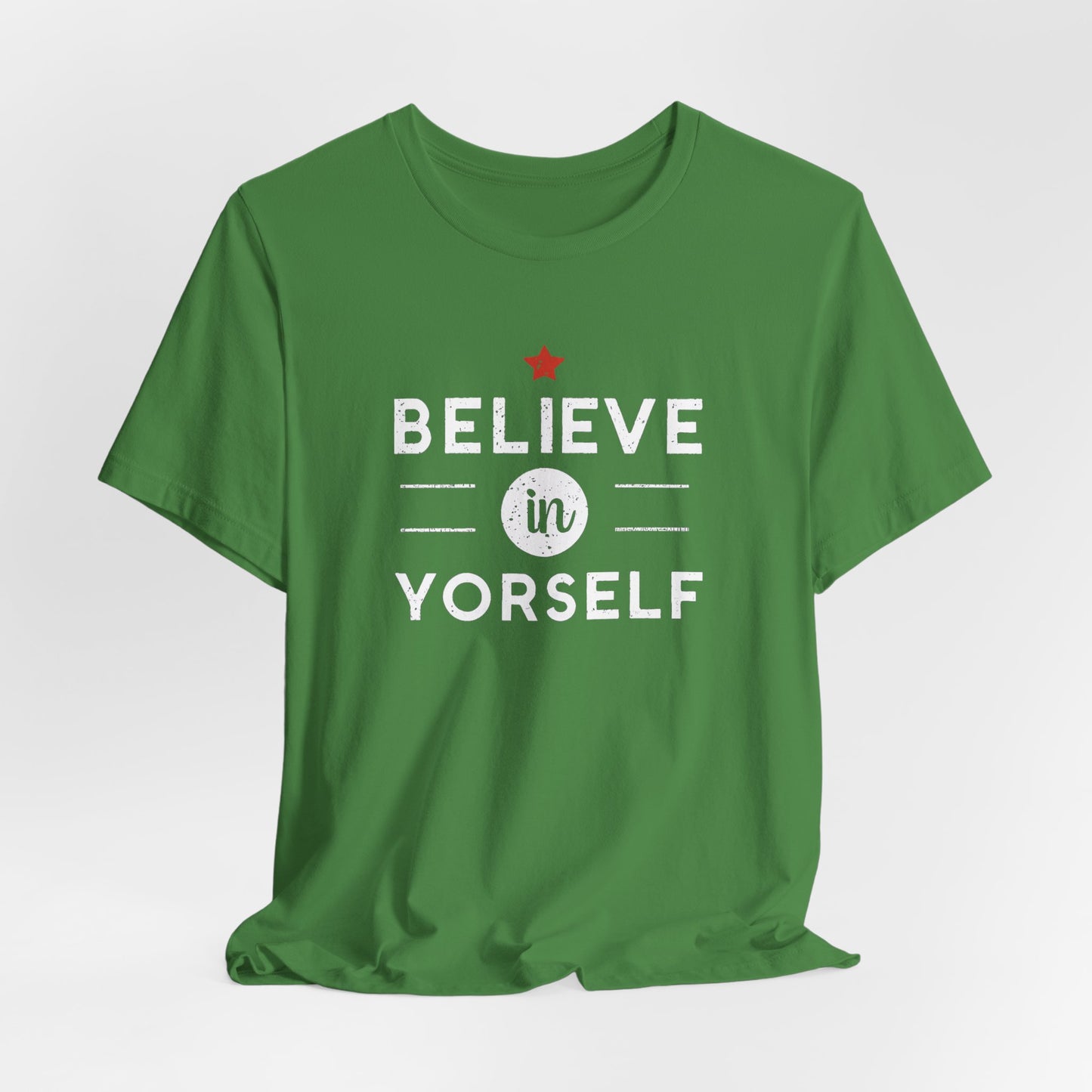 Believe in Yourself Motivational T-Shirt - Positive Inspirational Tee