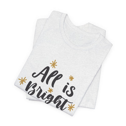 All Is Bright Christmas T-Shirt – Festive Holiday Tee with Gold Stars Design