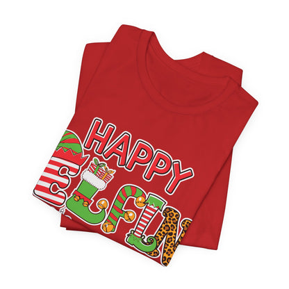 Happy Elfin Holidays Christmas T-Shirt - Fun Festive Elf Holiday Tee