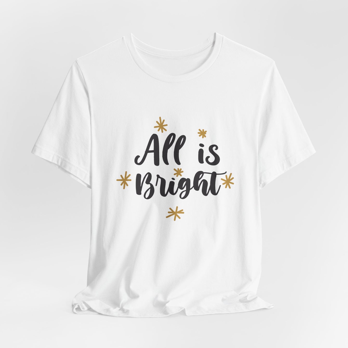 All Is Bright Christmas T-Shirt – Festive Holiday Tee with Gold Stars Design