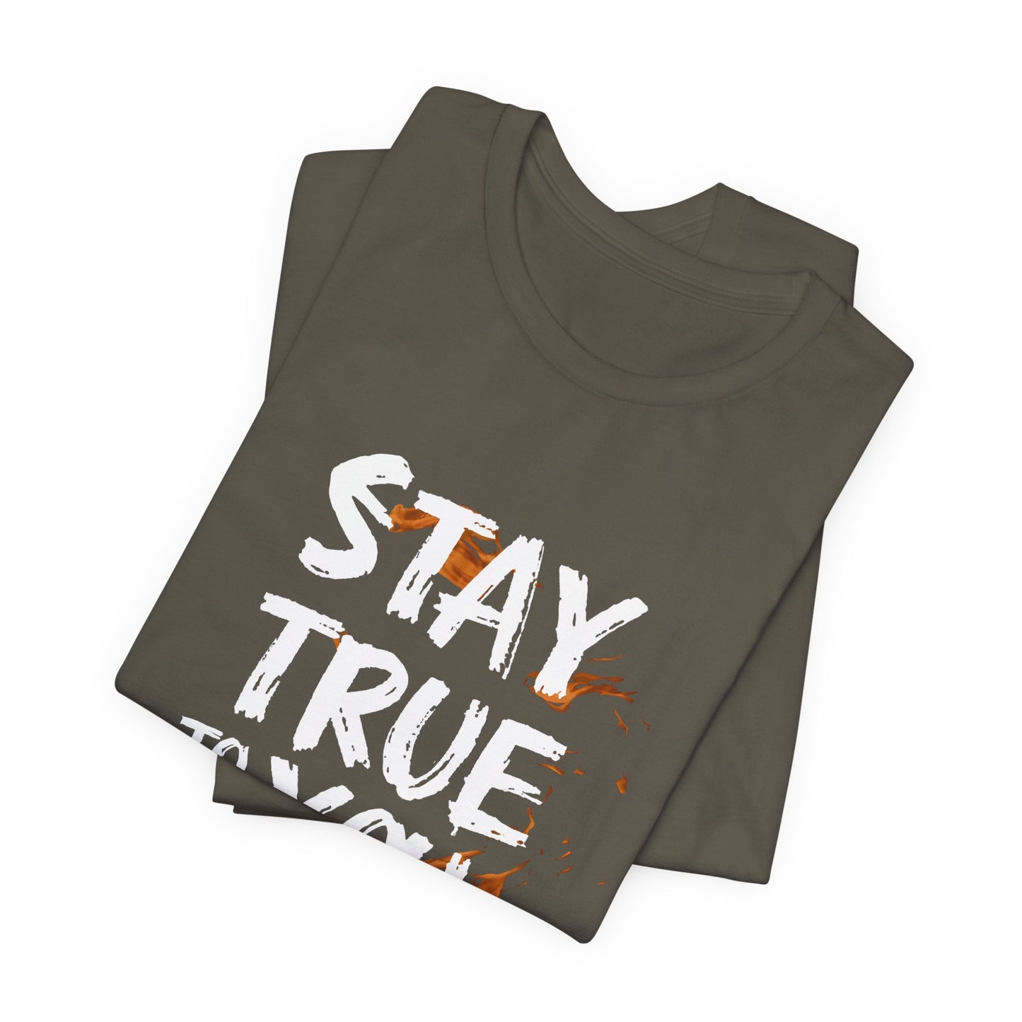 Stay True to You T-Shirt - Authenticity & Self-Love Motivational Tee