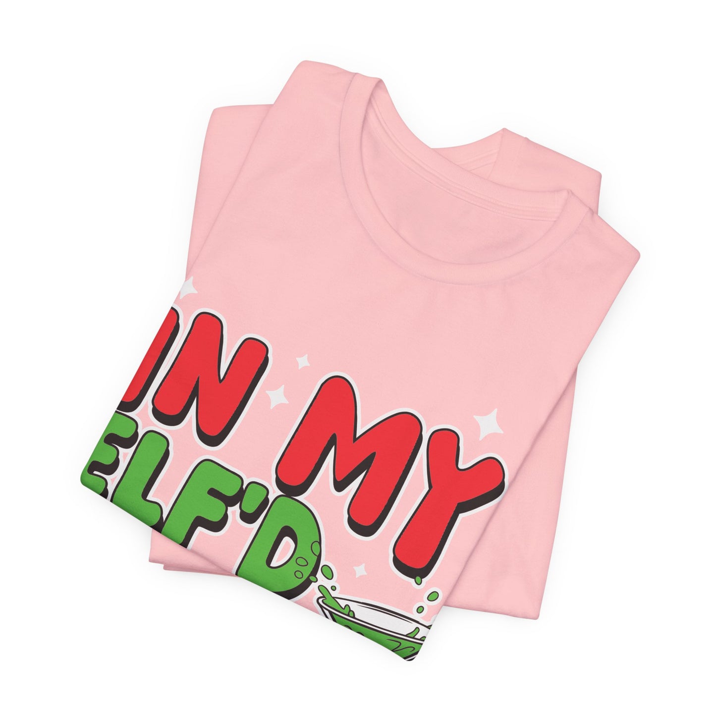 In My Elf'd Up Era Funny Christmas T-Shirt - Holiday Martini Elf Drinking Tee