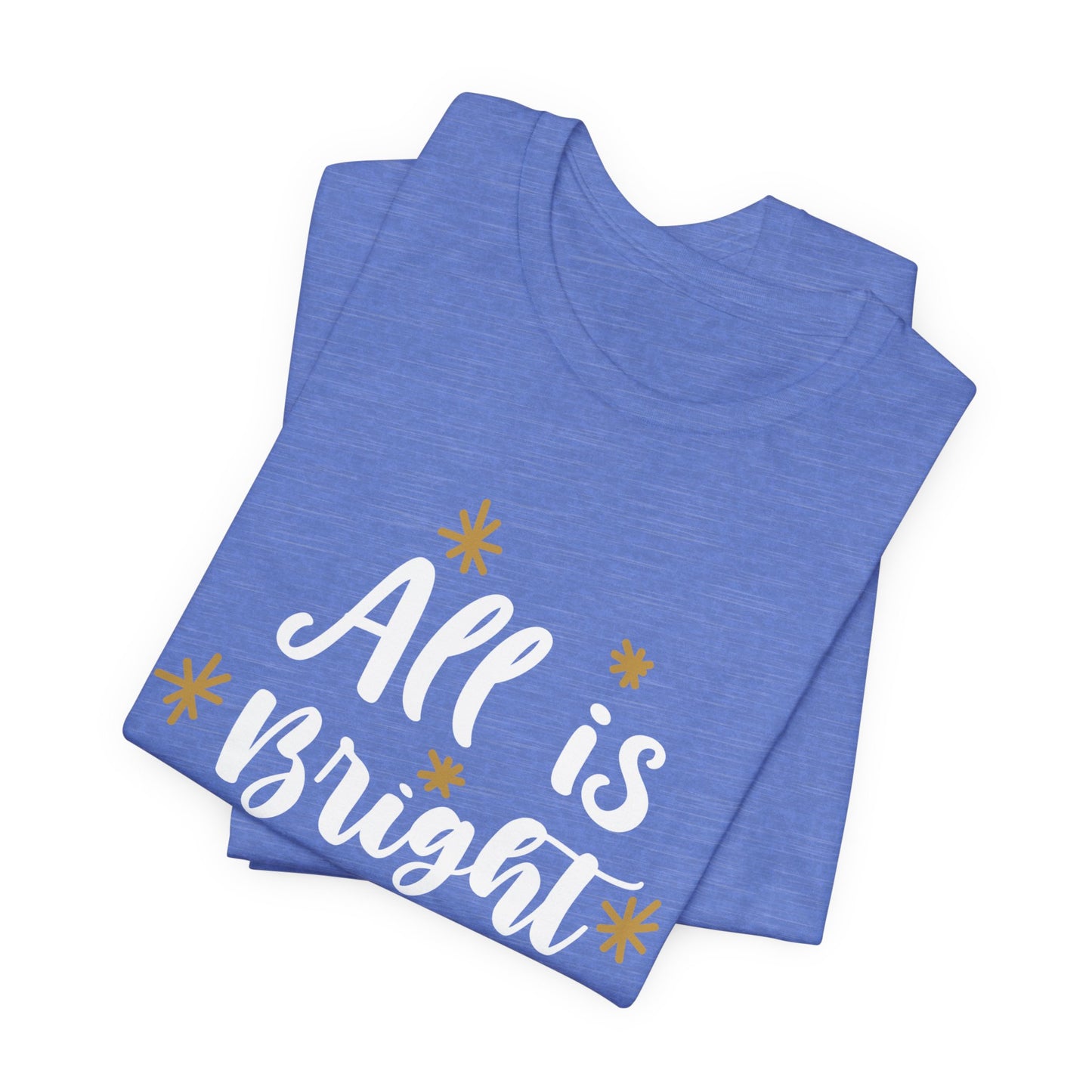 All Is Bright Christmas T-Shirt – Festive Holiday Tee with Gold Stars Design